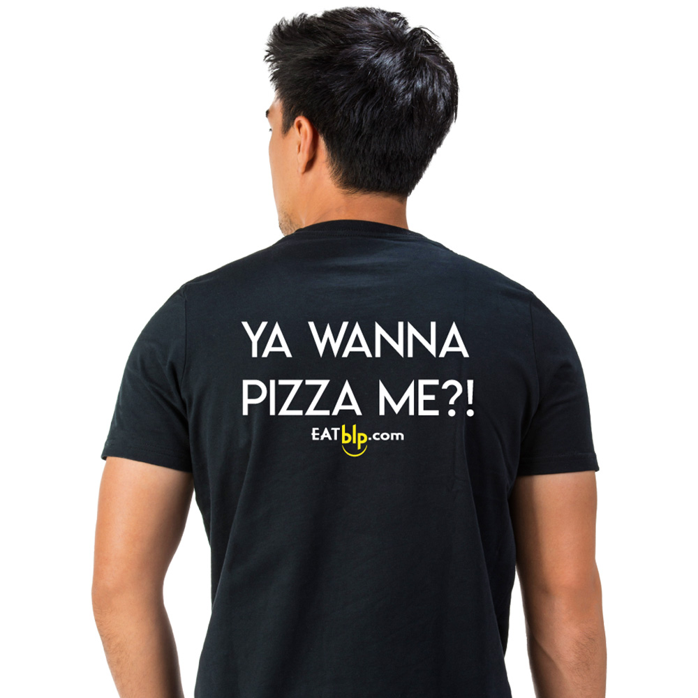 Cablp Ya Wanna Pizza Me?! Tee Shirt